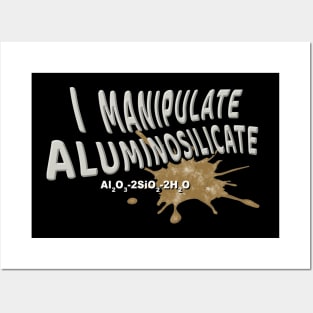 Aluminosilicate! Posters and Art